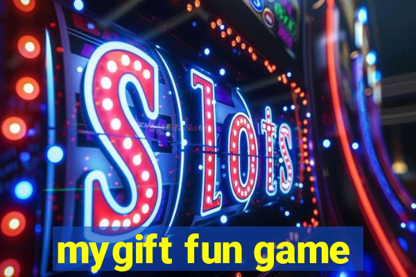 mygift fun game